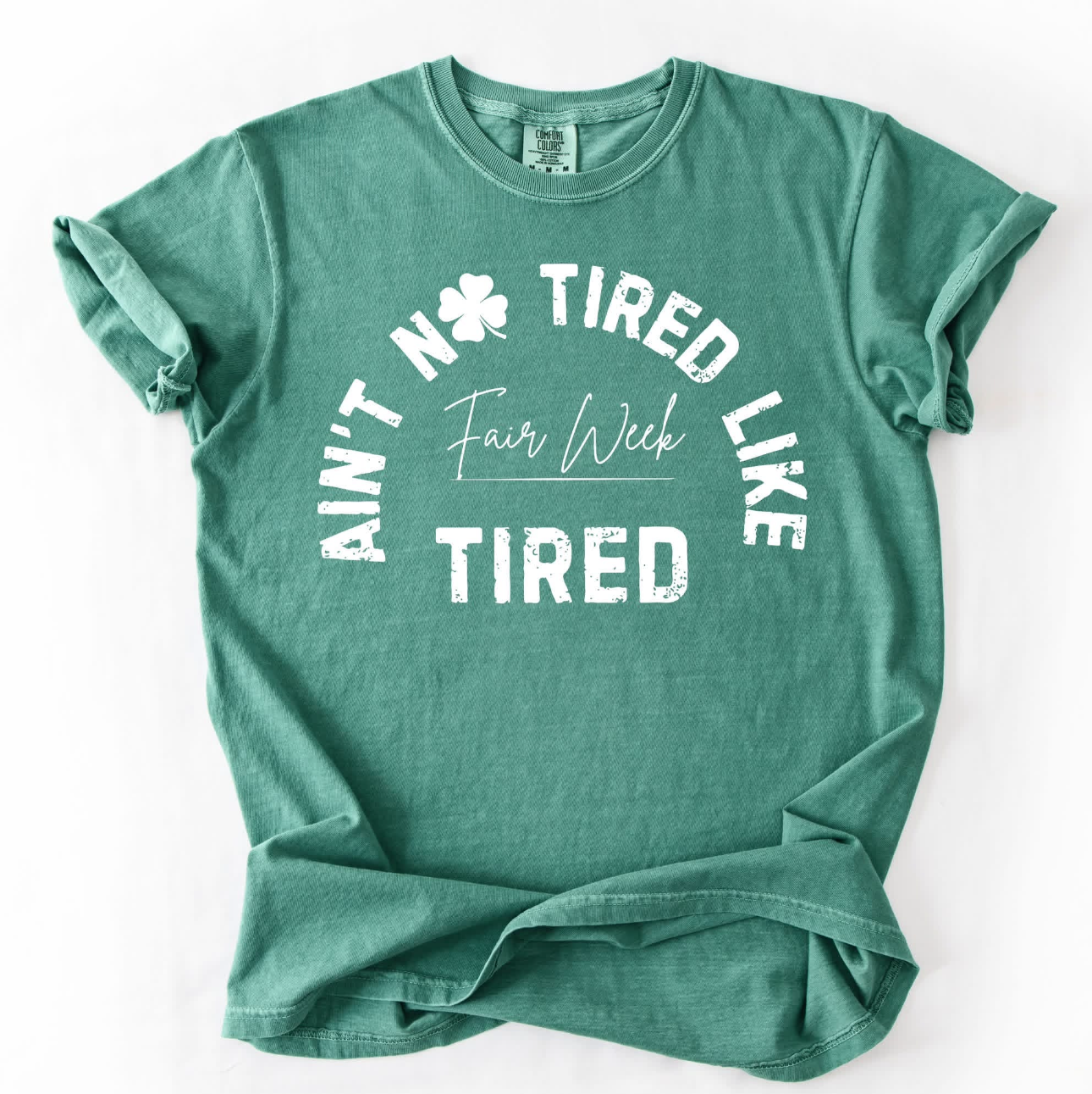 4-H Aint No Tired Like Fair Week Tired Shirt