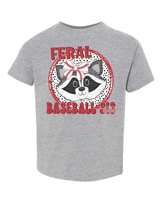 Feral Baseball Sis Shirt