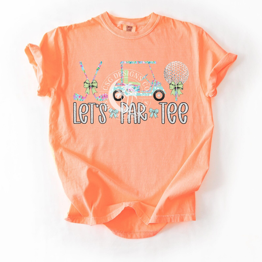 Lets Par Tee Shirt