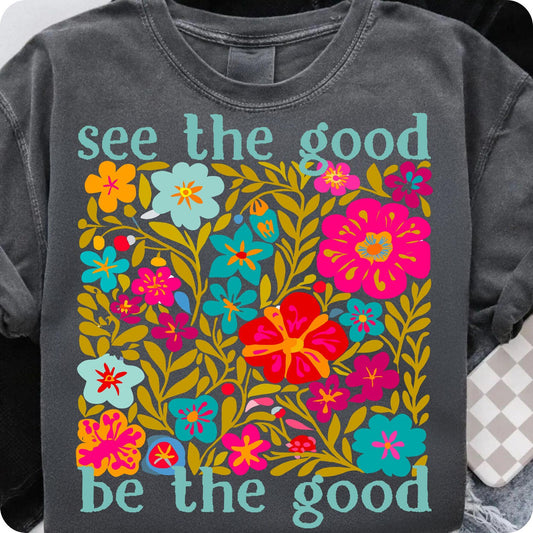 See the Good Be the Good