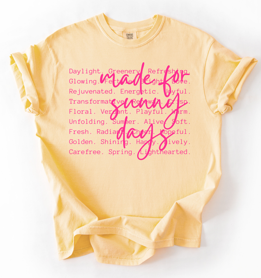 Made for sunny days